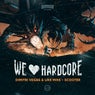 We Love Hardcore (Extended Mix)