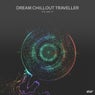 Dream Chillout Traveller, Vol.07