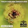 Tech House Grooves Volume 30