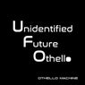 Unidentified Future Othello