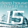 Deep House Rhythms, Vol. 15 (Only for DJ's)