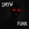 SMYW FUNK