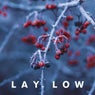 Lay Low
