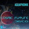 Cosmic Future Disco EP