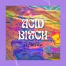 Acid Bitch