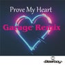 Prove My Heart (Garage Remix)