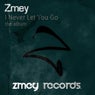 Zmey-I never let you go