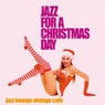 Jazz for a Christmas Day (Jazz Lounge Vintage Cafe)