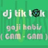 Gaji Habis ( Gam Gam )