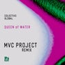 Queen Of Water (MVC Project Remix)