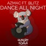 Dance All Night Ft. Blitz