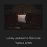 Lonely Ambient & Piano Hits