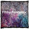 Filthy Pandemix