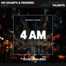 4 AM