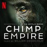 Chimp Empire (Soundtrack from the Netflix Series)