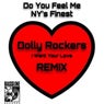 Do You Feel Me (Dolly Rockers I Want Your Love Remix)