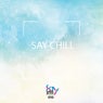 Say Chill Vol.1