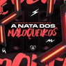 A Nata dos Maloqueiros