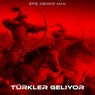 TÜRKLER GELİYOR
