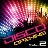 Disco Opening, Vol. 2
