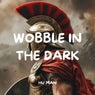 Wobble in the Dark