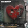 Wasted Love (Extended Mix)