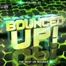 Bounced Up!, Vol. 3