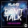 Don't Talk (Chris Gold Remix)
