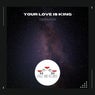 Your Love Is King