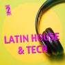 Latin House & Tech