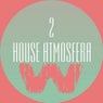 House Atmosfera 2