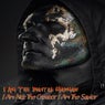 I Am Not the Creator I Am the Savior