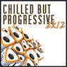 Chilled But Progressive 2k12