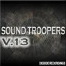 Sound Troopers Volume 13