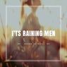 It's Raining Men