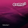 E=MC2 Volume 1 (Edits)