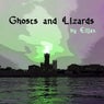 Ghosts and Lizards