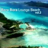 Bora Bora Lounge Beach Vol. 2