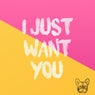 I Just Want You (feat. Vivi Adriana)