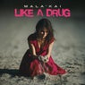 Like A Drug
