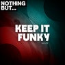 Nothing But... Keep It Funky, Vol. 20