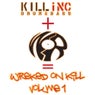 Wreked On Kill Volume 1