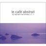 Le café abstrait by Raphaël Marionneau (Deluxe Edition)
