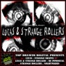 Lucas & Strange Rollers