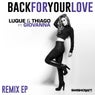 Back for Your Love (Ft. Giovanna) [Remixes]