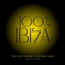 100% Ibiza (The Tech House Closings 2023)