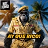 Ay Que Rico (Extended Edit)