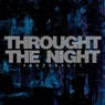Throught The Night