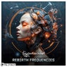 Rebirth Frequencies