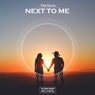 Next To Me